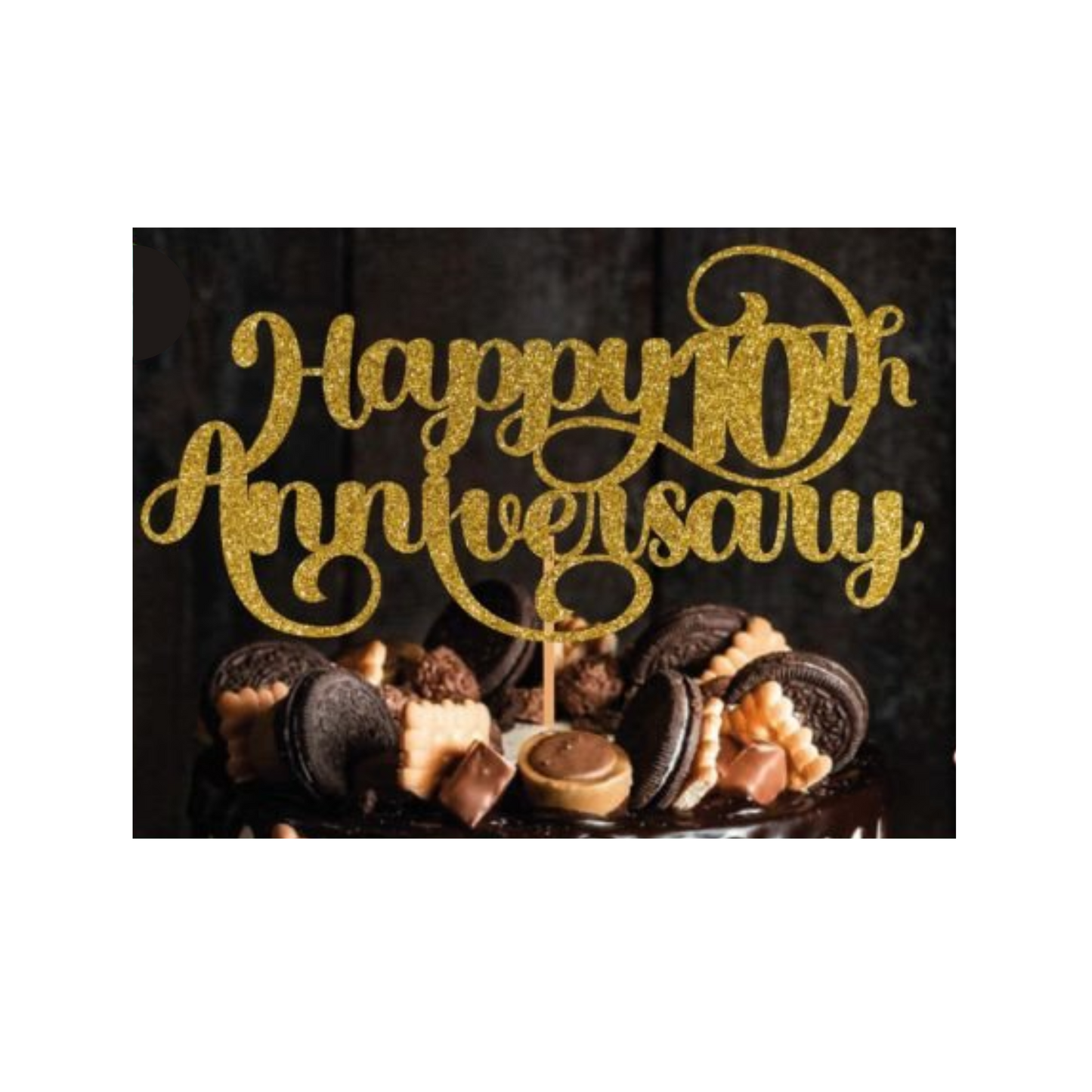 Cake topper with the words: Happy 10th Anniversary in glitter against a dark background inserted into a cake. Cake topper can be made in different colours.