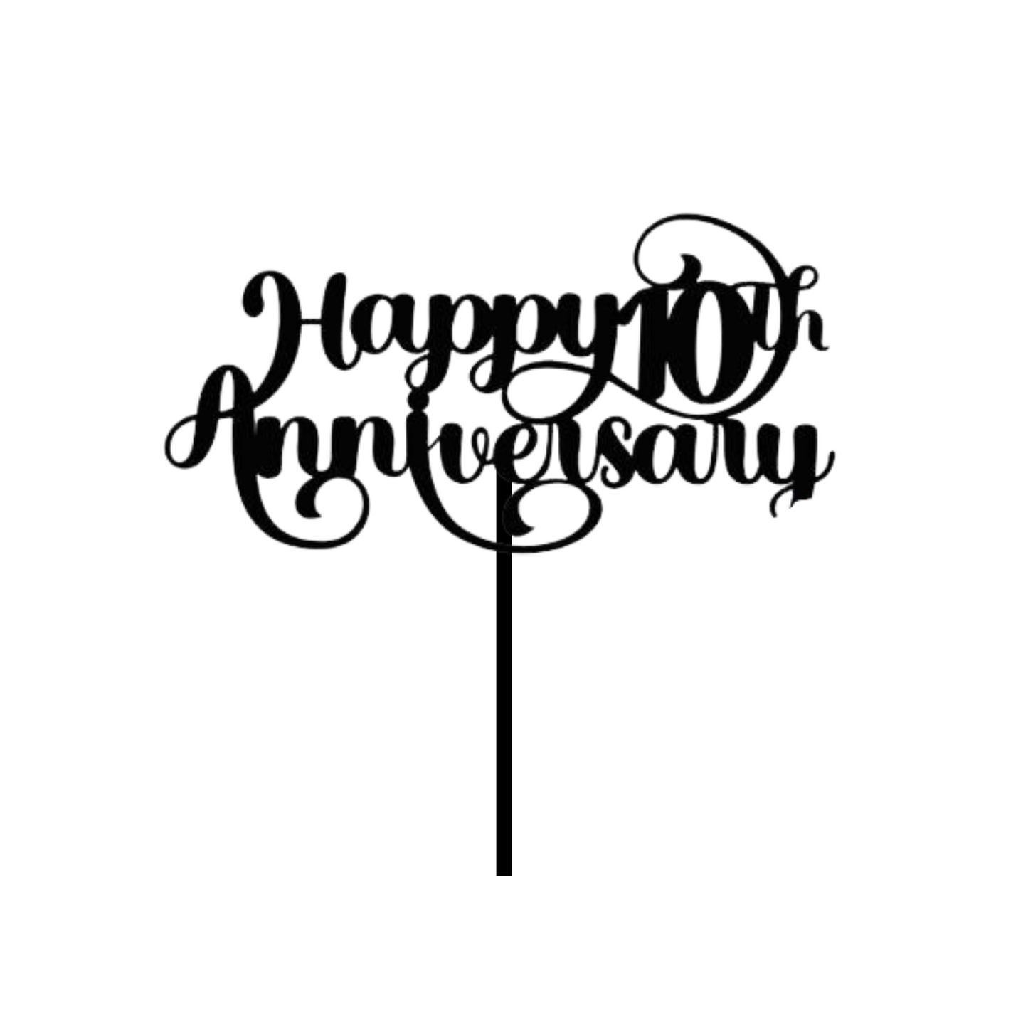 Cake topper with the words: Happy 10th Anniversary in black against a white background. Cake topper can be made in different colours.
