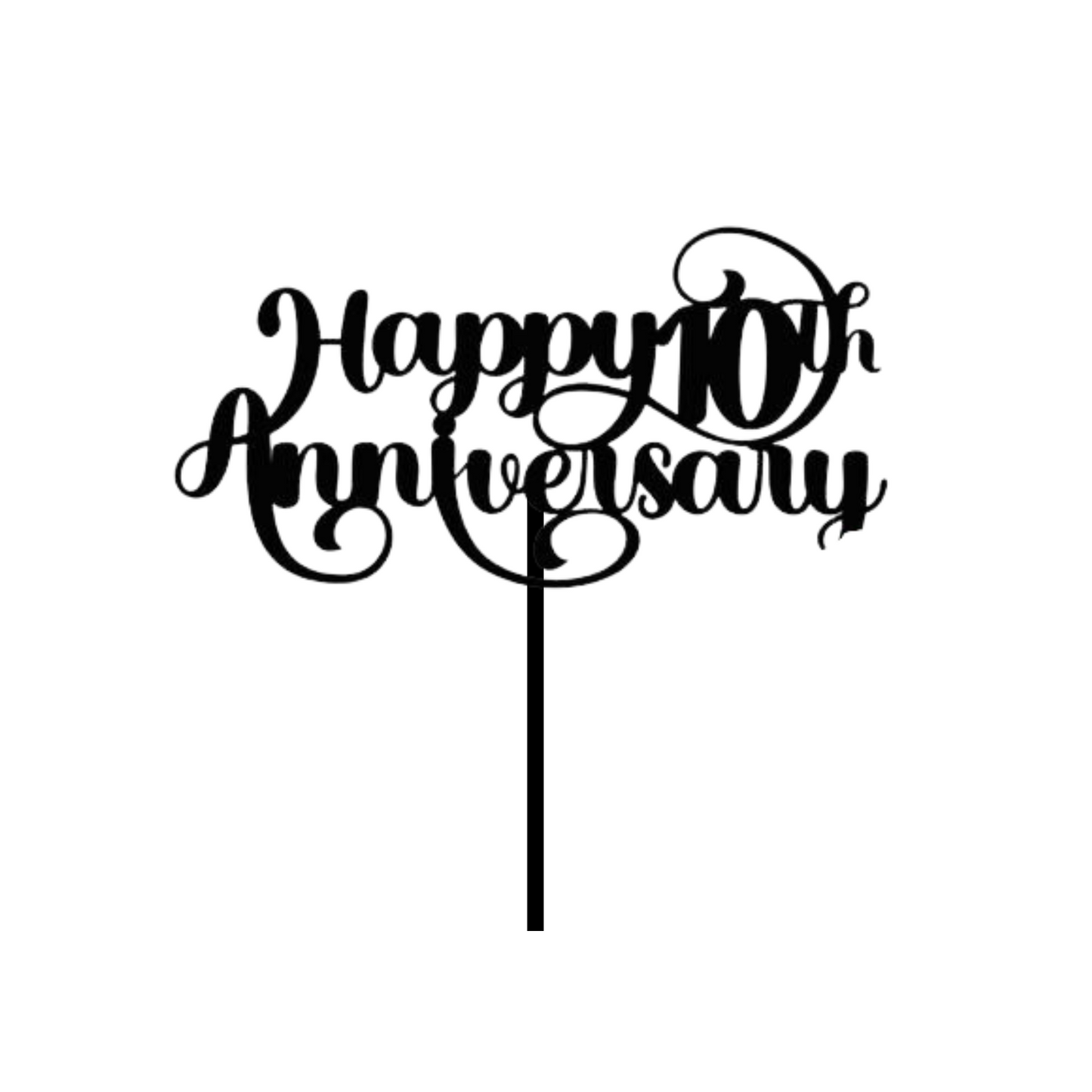 Cake topper with the words: Happy 10th Anniversary in black against a white background. Cake topper can be made in different colours. 